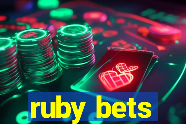 ruby bets